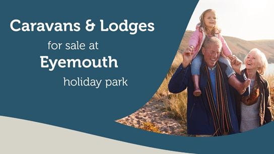 Caravans and lodges for sale at Eyemouth holiday park