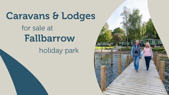 Caravan & Lodges for Sale at Fallbarrow Holiday Park