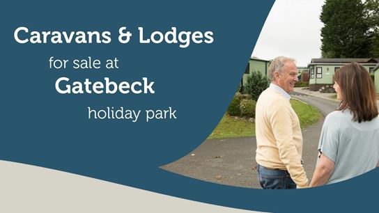 Caravans and lodges for sale at Gatebeck Holiday Park