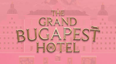 The Grand Bugapest Hotel